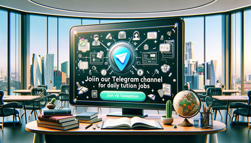 VIP Telegram Channel for Daily Tuition Jobs